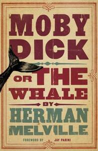 Moby-Dick; or, The Whale by Herman Melville