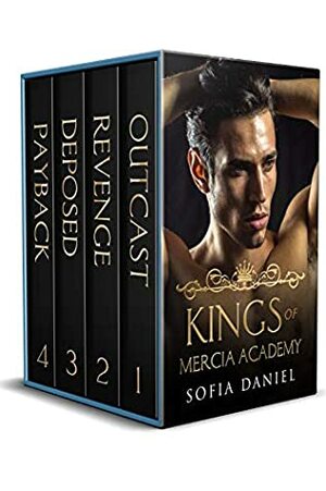 Kings of Mercia Academy 1-4: The Complete Bully Romance Box Set by Sofia Daniel