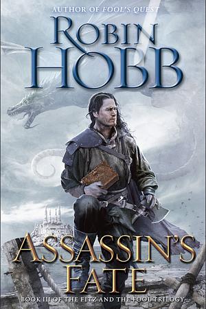 Assassin's Fate by Robin Hobb