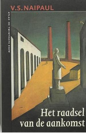 Het raadsel van de aankomst by C.A.G. van den Broek, V.S. Naipaul