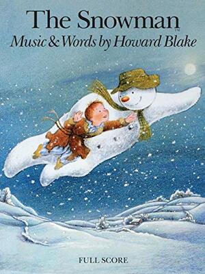 Howard Blake The Snowman Orchestra Soprano And Narrator Full Score by Howard Blake