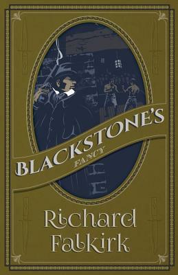 Blackstone's Fancy by Richard Falkirk