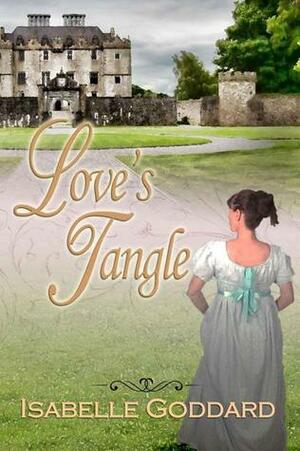 Love's Tangle by Isabelle Goddard