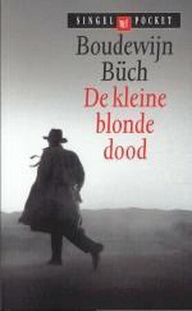 De kleine blonde dood by Boudewijn Büch