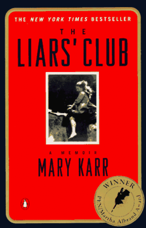 The Liars' Club: A Memoir by Lena Dunham, Mary Karr