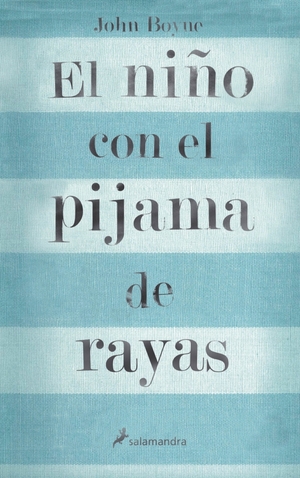 El niño con el pijama de rayas by John Boyne