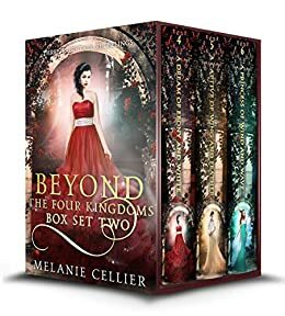 Beyond the Four Kingdoms Box Set 2: Three Fairytale Retellings by Melanie Cellier