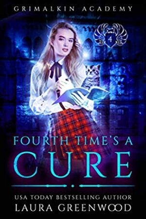 Fourth Time's A Cure by Laura Greenwood