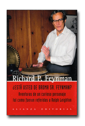 ¿Está usted de broma Sr. Feynman? by Richard P. Feynman