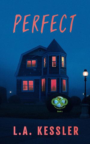 Perfect by L.A. Kessler