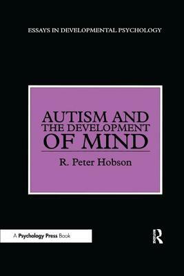 Autism and the Development of Mind by R. Peter Hobson