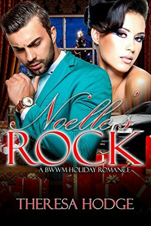 Noelle's Rock by Theresa Hodge