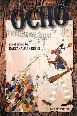 Ocho #16: Mipoesias Magazine Print Companion by Barbara Jane Reyes