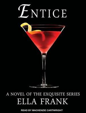 Entice by Ella Frank