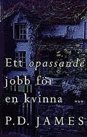 Ett opassande jobb för en kvinna  by P.D. James