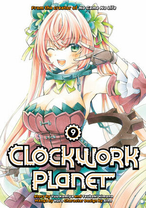 Clockwork Planet, Vol. 9 by Yuu Kamiya, Kuro