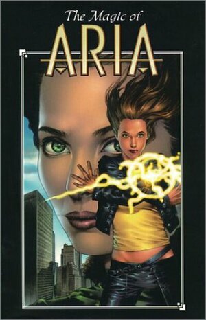 Aria Volume 1: The Magic Of Aria by Brian Holguin, Jay Anacleto