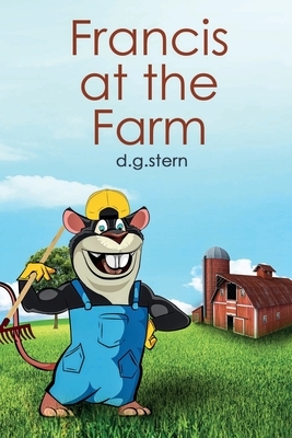 Francis at the Farm by D. G. Stern