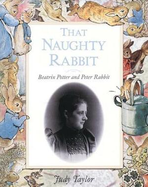 That Naughty Rabbit by Judy Taylor