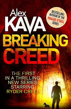 Breaking Creed by Alex Kava