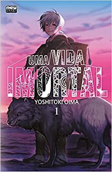 Uma Vida Imortal, Vol. 1 by Yoshitoki Oima