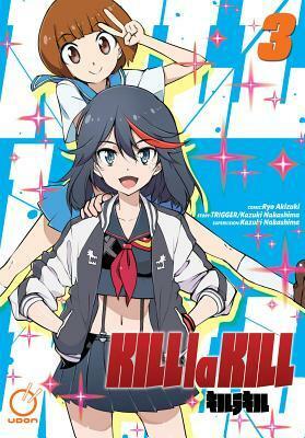 Kill La Kill, Volume 3 by Nakashima Kazuki, Ryo Akizuki, Trigger