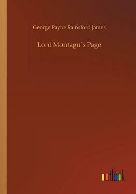 Lord Montagu´s Page by George Payne Rainsford James