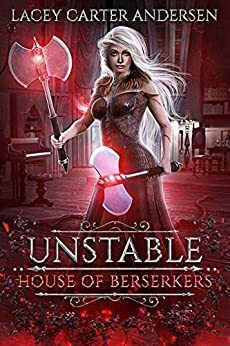Unstable by Lacey Carter Andersen