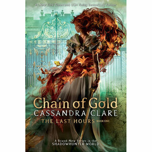 Chain of Gold by Cassandra Clare