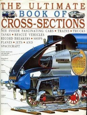 The Ultimate Book of Cross-Sections by John C. Miles