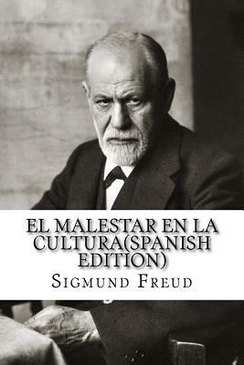 El Malestar en la Cultura by Sigmund Freud