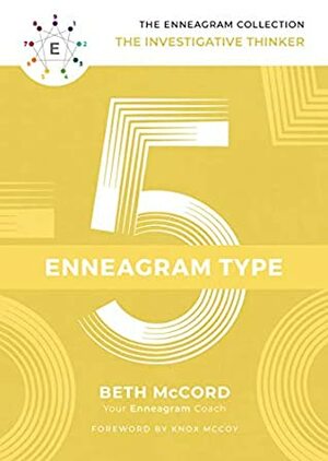 The Enneagram Type 5: The Investigative Thinker by Beth McCord, Knox McCoy