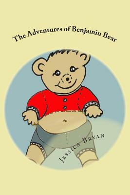 The Adventures of Benjamin Bear by Jessica Bryan