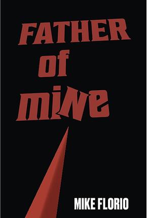 Father of Mine by Mike Florio