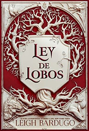 Ley de lobos by Leigh Bardugo