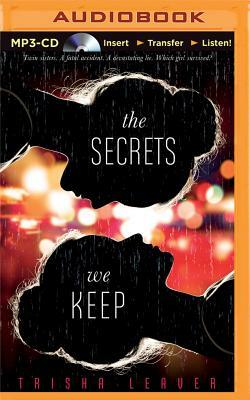 The Secrets We Keep by Trisha Leaver