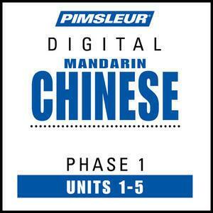 Pimsleur Chinese (Mandarin) Level 1 Lessons1-5: Learn to Speak and Understand Mandarin Chinese with Pimsleur Language Programs by Pimsleur Language Programs