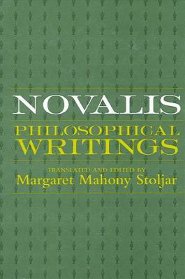 Novalis: Philosophical Writings by Novalis