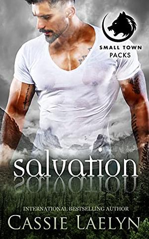 Salvation: Wolves of Woodland Falls by Cassie Laelyn