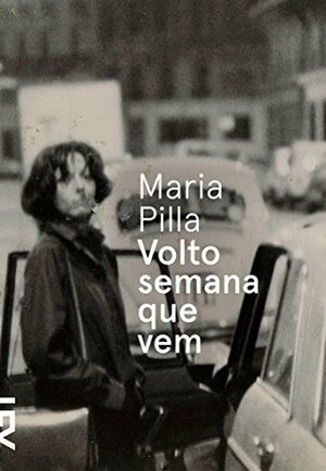 Volto Semana Que Vem by Maria Pilla