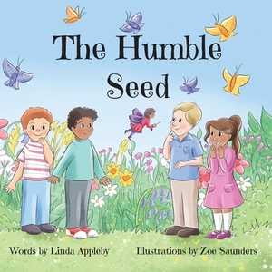 The Humble Seed by Linda Appleby