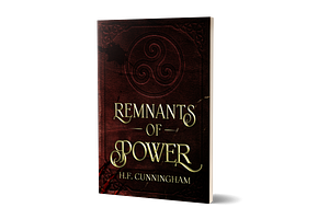 Remnants of Power by H.F. Cunningham