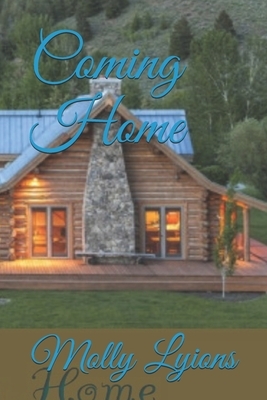 Coming Home by Molly J. Lyions