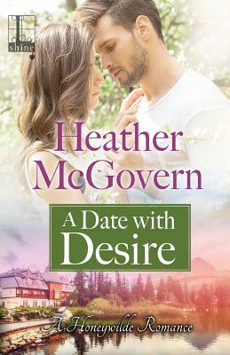 A Date with Desire by Heather McGovern