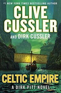 Celtic Empire by Clive Cussler, Dirk Cussler