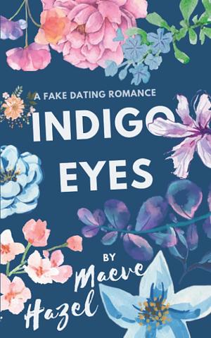 Indigo Eyes by Maeve Hazel