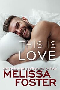 This Is Love by Melissa Foster