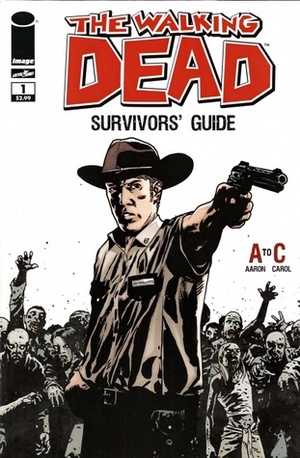The Walking Dead Survivors' Guide A to C by Robert Kirkman