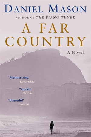 A Far Country by Daniel Mason