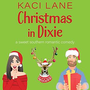 Christmas in Dixie by Kaci Lane